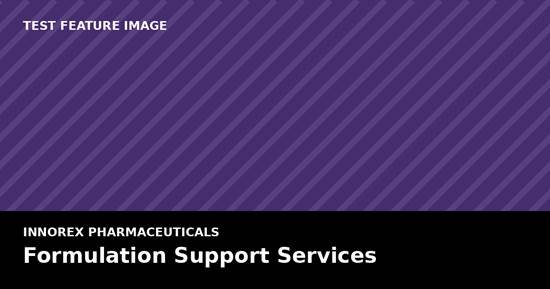 Introducing Our Expanded Formulation Support Services for B2B Partners